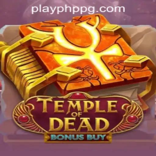 Exploring the World of Temple of Dead Bonus Buy and its Connection to PHP PG Casino Login